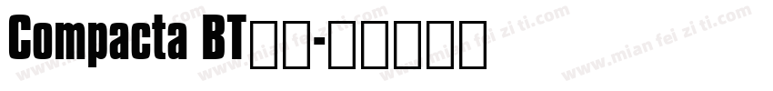 Compacta BT字体字体转换